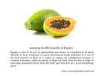 Amazing health benefits of Papaya